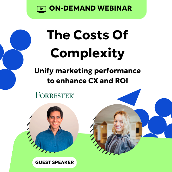 The Costs of Complexity unify marketing performance to enhance CA and ROI On-demand webinar with Nikhil Lai, Senior Analyst at Forrester and Izabela Misiorny, Head of Solutions Marketing & Evangelism at Siteimprove.
